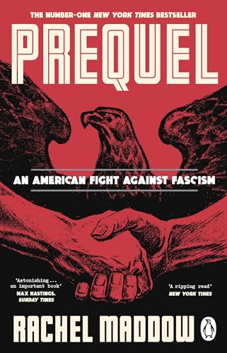 Prequel: The bestselling WW2 history of the fascist plot to overthrow America