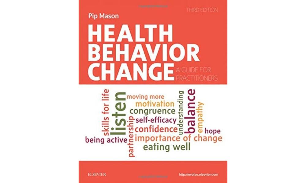 HEALTH BEHAVIOR CHANGE A GUIDE FOR PRACTITIONERS 3ED (PB 2019)