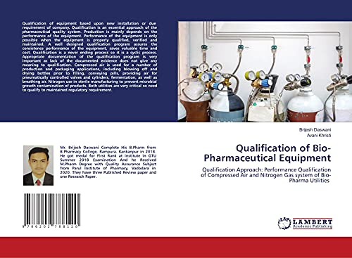 Qualification Of Bio-Pharmaceutical Equipment: Qualification Approach: Performance Qualification Of Compressed Air And Nitrogen Gas System Of Bio-Phar
