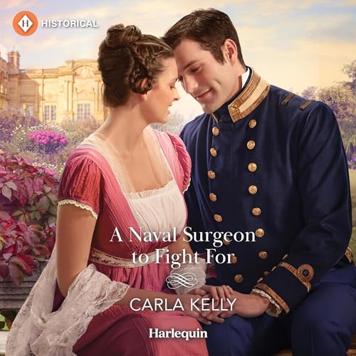 A Naval Surgeon to Fight For by Carla Kelly episode artwork