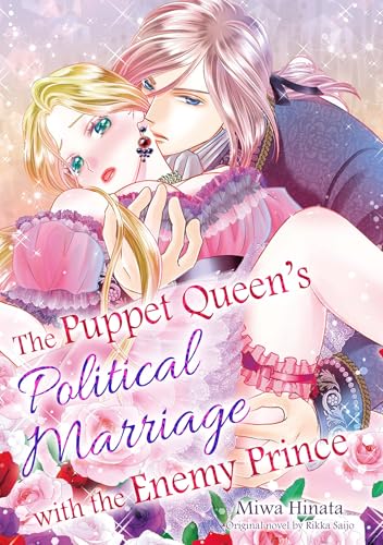 The Puppet Queen’s Political Marriage with the Enemy Prince(Romance Manga)
