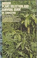 Indoor Plant Selection and Survival Guide 0448116049 Book Cover