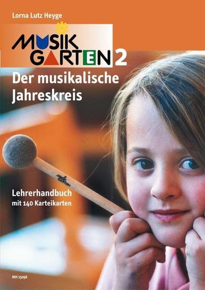 Musikgarten Phase 2 - Lehrerhandbuch: mit 140 Karteikarten. Lehrerband. (Musikgarten: Gemeinsam musizieren... für Kleinkinder mit ihren Familien)