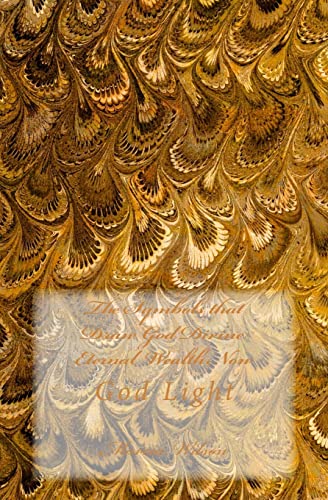 The Symbols that Draw God Divine Eternal Wealth Now: God Light