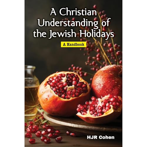 A Christian Understanding of the Jewish Holidays: A Handbook by H.J.R. Cohen episode artwork