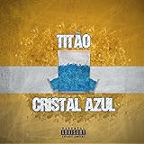  Cristal Azul [Explicit]