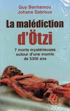 La malédiction de la momie d'Otzi: 7 morts mystérieuses autour d'une momie de 5300 ans -L'enquête