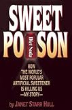 Sweet Poison: How the World's Most Popular Artificial Sweetener Is Killing Us  My Story