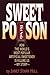 Sweet Poison: How the World's Most Popular Artificial Sweetener Is Killing Us  My Story