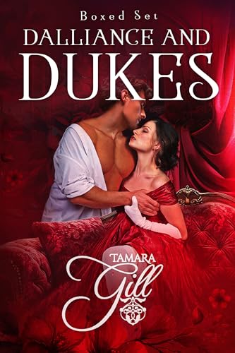 Dalliance and Dukes: Books 1-3