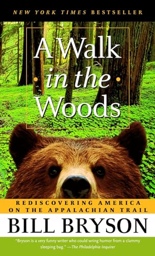 A Walk in the Woods: A Walk in the Woods {A Walk in the wood}[A Walk in the wood]: Rediscovering...