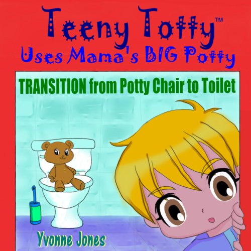 Teeny Totty Uses Mama's Big Potty TRANSITION from Potty Chair to