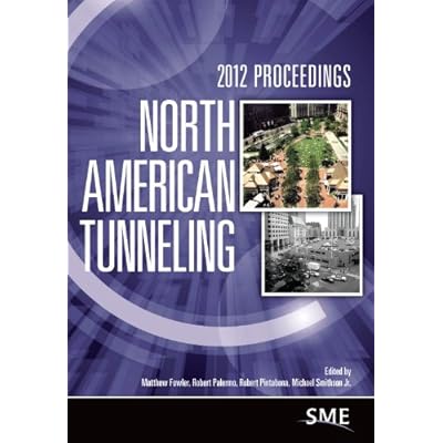 North American Tunneling 2012 Proceedings