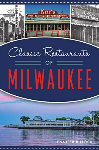 Classic Restaurants Of Milwaukee (American Palate) #TOP7