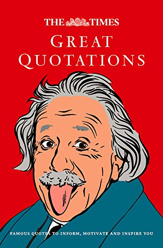  The Times Great Quotations: Famous Quotes to Inform, Motivate and Inspire Francais PDF