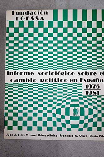 IV informe sociológico sobre el cambio político en España. Vol. I (1975, 1981)
