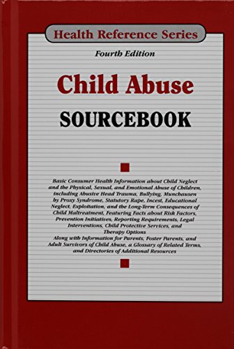 Child Abuse Sourcebook: Basic Consumer Health I... 0780815246 Book Cover