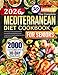 The Complete Mediterranean Diet Cookbook for Seniors: 2000 Days of Super Easy, Flavorful & Nutritious Recipes Book to Promote Longevity & Eat Well Every Day | Includes a 30-Day Meal Plan