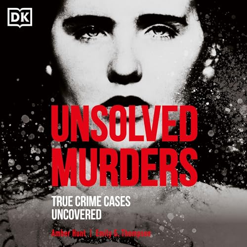 Unsolved Murders by Amber Hunt, Emily G. Thompson episode artwork
