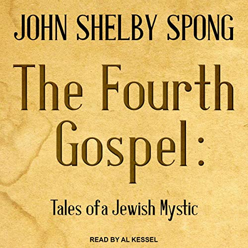 The Fourth Gospel by John Shelby Spong episode artwork