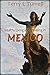 Healthy Living and Traveling in Mexico: A Search for Sunshine, Sassy Exercise, Savory Food and a Simpler Life