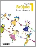 Proyecto Globalizado Brújula 1er Trimestre 1º Primaria: 1er ciclo. Educación Primaria - 9788424165277