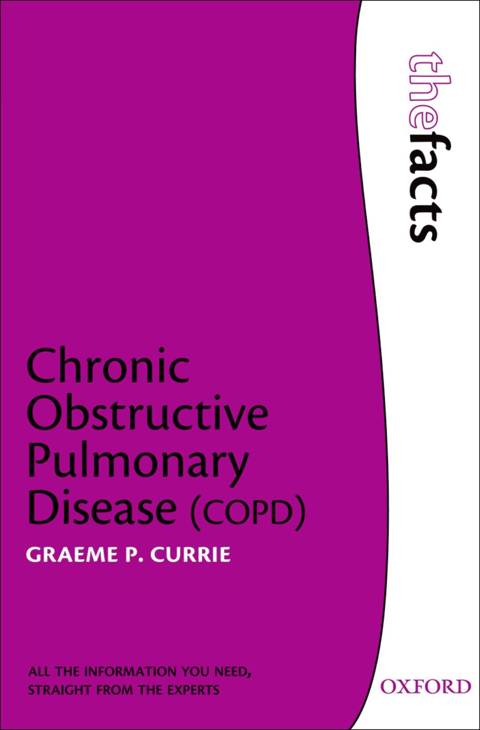 Chronic Obstructive Pulmonary Disease (COPD): The Facts