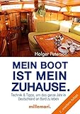  Mein Boot ist mein Zuhause: Technik und Tipps, um in Deutschland an Bord zu leben
