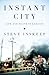 Instant City: Life and Death in Karachi