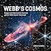 Webb's Cosmos: Images and Discoveries from the James Webb Space Telescope