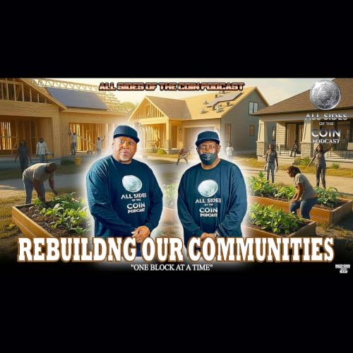 REBUILDING OUR COMMUNITIES "ONE BLOCK AT A TIME"