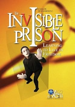 The Invisible Prison: Learning to live in freedom