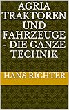  Agria Traktoren und Fahrzeuge - Die ganze Technik