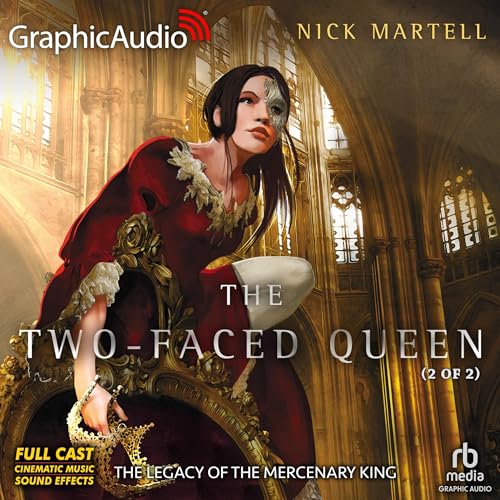 The Two-Faced Queen (Part 2 of 2) (Dramatized Adaptation) by Nick Martell episode artwork