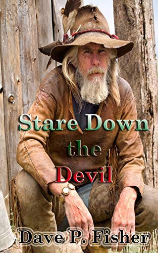 Stare Down the Devil: The Saga of Buck Drake