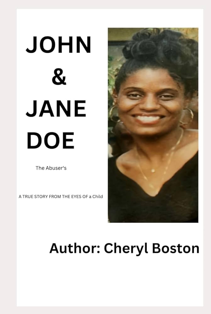 JOHN & JANE DOE The Abuser's: FROM THE EYES OF a Child