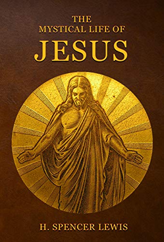 Télécharger The Mystical Life Of Jesus (English Edition) PDF