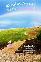 "Would You Like To Go Outside?" 0692694137 Book Cover