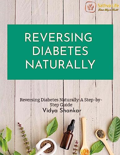 REVERSING DIABETES NATURALLY: A Step by Step Guide