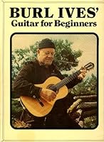 Burl Ives Guitar for Beginners 089328002X Book Cover