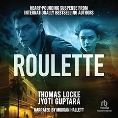 Roulette Audiobook By Thomas Locke, Jyoti Guptara cover art