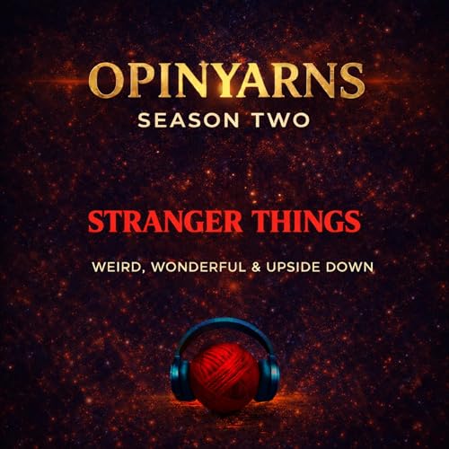 🎙️ Episode 13: Stranger Things, The Upside Down Ends Here.