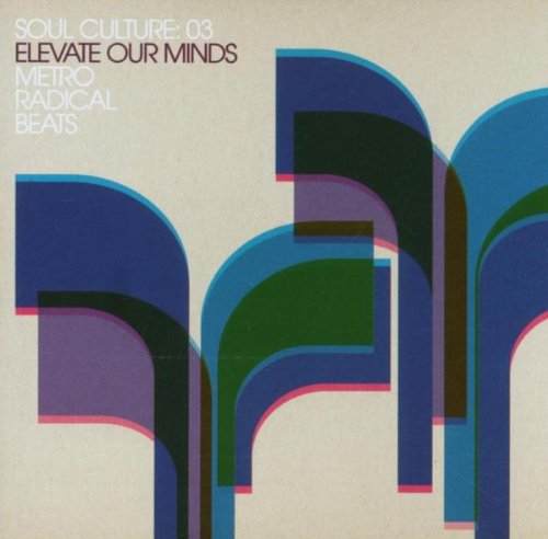 Soul Culture: 03 Elevate Our M