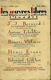  LES OEUVRES LIBRES N° 217. LE JARDINIER D\'ISPAHAN PAR J.-J. BERNARD SUIVI DE UNE JEUNE FEMME CES JOURS QUE VOICI PAR BINET-VALMER SUIVI DE ZITA REINE PAR HENRI EVANS SUIVI DE LETTRES SUR L\'ITALIE PAR EDOUARD GACHOT.