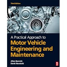 A Practical Approach to Motor Vehicle Engineering and Maintenance