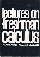 Lectures on Freshman Calculus B0006DYPKC Book Cover