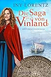 Die Saga von Vinland: Historischer Roman