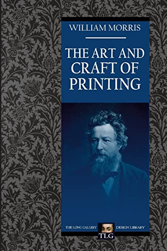 The Art and Craft of Printing (The Long Gallery Design Library)