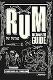 Rum: The Complete Guide