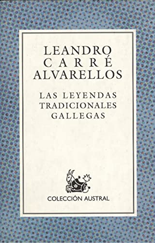 LEYENDAS TRADICIONALES GALLEGAS,LAS (SIN COLECCION)